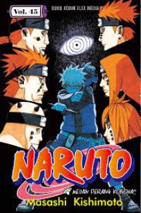 Naruto 45 : Medan Perang Konoha!!