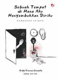 Sebuah Tempat di Mana Aku Menyembuhkan Diriku