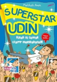 Superstar UDIN; kisah si cowok ctarrr membahana