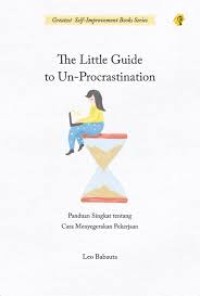 The Little Guide to Un-Procrastinatiom