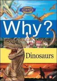 Why? Dinosaurus