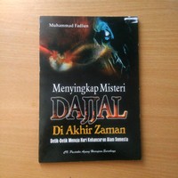 Menyingkap Misteri Dajjal Di Akhir Zaman