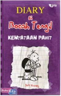Diary si Bocah Tengil: Kenyataan Pahit