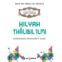 Hilyah Thalibil Ilmi : Perhiasan Penuntut Ilmu