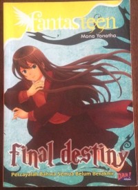 Final Destiny : Percayalah Bahwa Semua Belum Berakhir