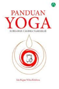 Panduan Yoga: Surya dan Candra Namaskar