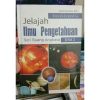 Jelajah Ilmu Pengetahuan Seri Ruang Angkasa jilid 2