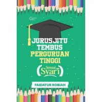 Jurus Jitu Tembus Perguruan Tinggi Sesuai Syar'i