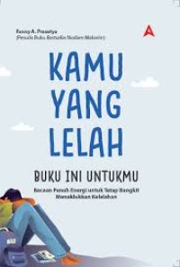 Kamu yang Lelah Buku Ini Untukmu