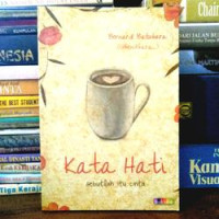 Kata Hati Sebutlah Itu Cinta