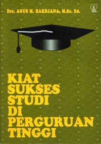 Kiat Sukses Studi Di Perguruan Tinggi