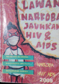 Buku Siswa dan Mahasiswa: Bahaya Penyalahgunaan Narkoba dan Menghindari Bahaya HIV & AIDS