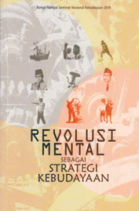 Revolusi Mental Sebagai Strategi Kebudayaan