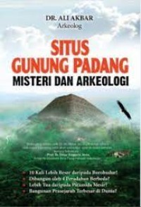 Situs Gunung Padang Misteri dan Arkeologi