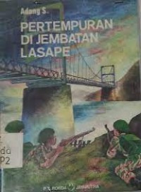Pertemuan di Jembatan Lasape