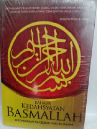 Rahasia Kedahsyatan Basmallah Berdasarkan Al-Quran dan As-Sunnah