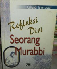 Refleksi Diri Seorang Murabbi