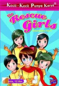 Kecil-Kecil Punya Karya; The Rescue Girls