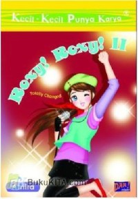 Kecil-Kecil Punya Karya: Roxy! Roxy! 2