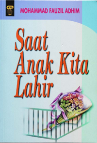 Saat Anak Kita Lahir