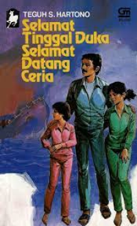 Selamat Tinggal Duka Selamat Datang Ceria