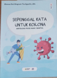 Sepenggal Kata Untuk korona: Antologi Puisi Man 1 Bantul