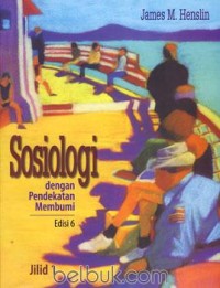 Sosiologi Dengan Pendekatan Membumi edisi 6
