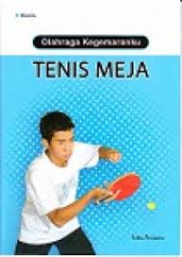 Olahraga Kegemaranku : Tenis Meja