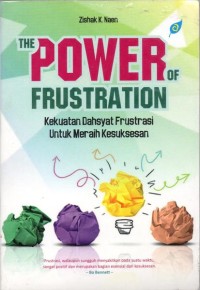 *The Power of Frustation