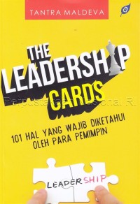 The Leadership Cards : 101 Hal yang Wajib Diketahui oleh Para Pemimpin