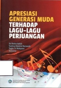 Apresiasi Generasi Muda Terhadap Lagu-Lagu Perjuangan