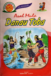 Asal Mula Danau Toba