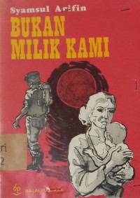Bukan Milik Kami