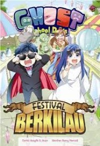 Ghost School Days: Festival Berkilau