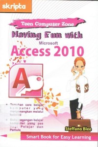 Having Fun with Microsoft Access 2010