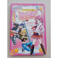 I'm Going To Be a K-Pop Superstar!