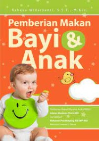Pemberian Makan Bayi dan Anak