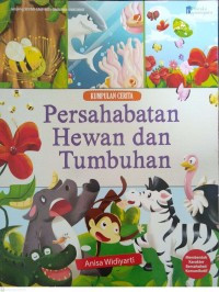 Persahabatan Hewan dan Tumbuhan