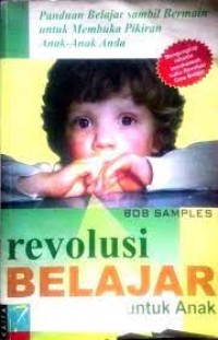 Revolusi Belajar Untuk Anak