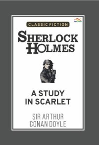 Sherlock Holmes: A Study In Scarlet