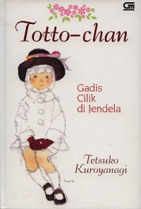Totto-Chan: The Little Girl At The Window