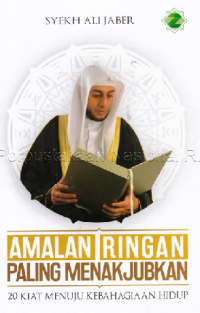 Amalan Ringan Paling Menakjubkan 20 Kiat Kebahagiaan Hidup