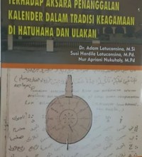 Analisis Semiotika Terhadap Aksara Penanggalan Kalender Dalam Tradisi Keagamaan di Hatuhaha dan Ulakan