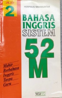 Bahasa Inggris Sistem 52 M Jilid 2