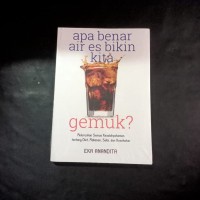 Apa Benar Air Es Bikin Kita Gemuk?