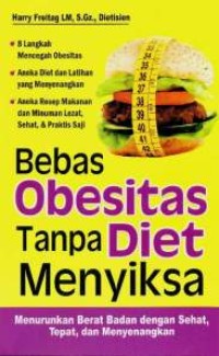 Bebas Obesitas Tanpa Diet Menyiksa