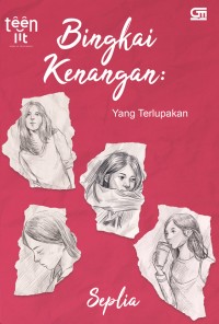 Bingkai Kenangan: Yang Terlupakan