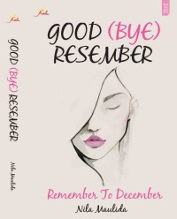 Good (bye) Resember : Remember to December
