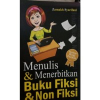 Menulis & Menerbitkan Buku Fiksi & Non Fiksi