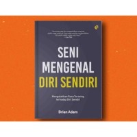 Seni Mengenal Diri Sendiri